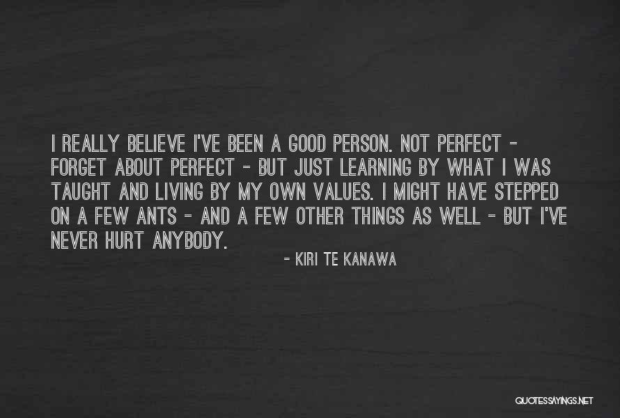 Never Forget A Person Quotes By Kiri Te Kanawa Never Forget A Person Quotes By Kiri Te Kanawa