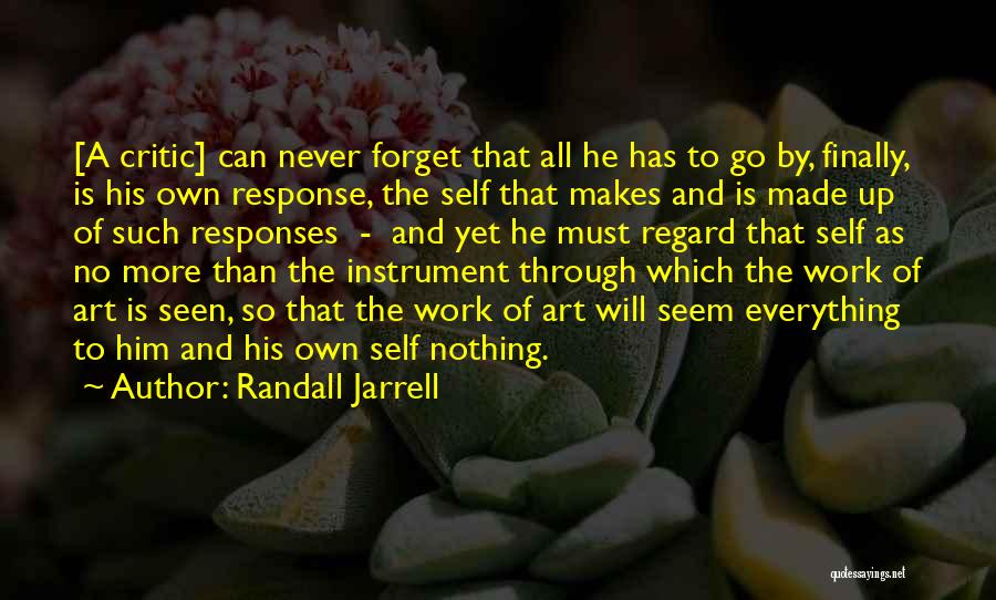 Never Forget Him Quotes By Randall Jarrell