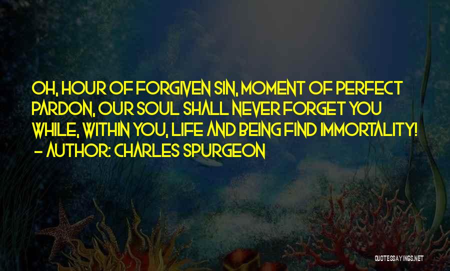 Never Forget Life Quotes By Charles Spurgeon