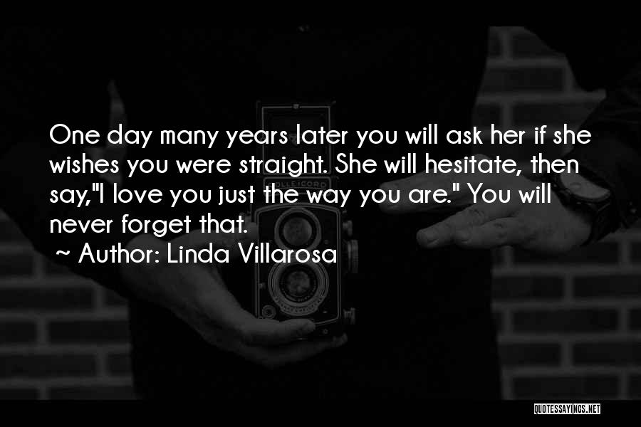 Never Forget Love Quotes By Linda Villarosa