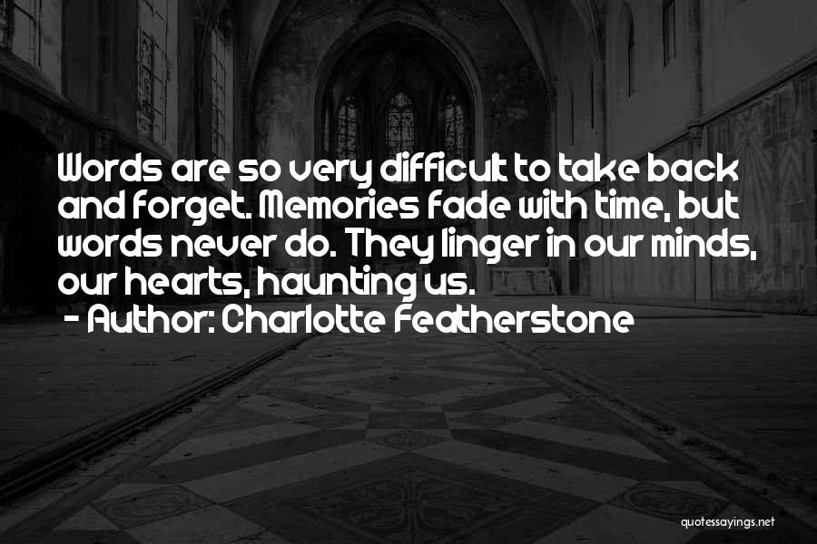 Never Forget Memories Quotes By Charlotte Featherstone