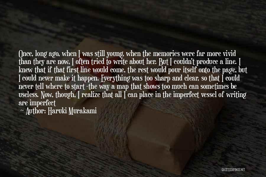 Never Forget Memories Quotes By Haruki Murakami