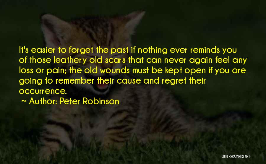 Never Forget Past Quotes By Peter Robinson
