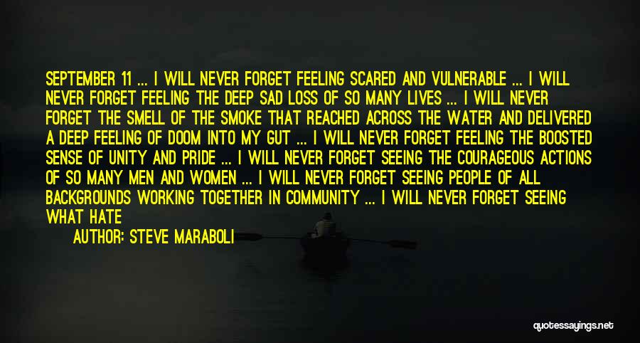 Never Forget September 11 Quotes By Steve Maraboli