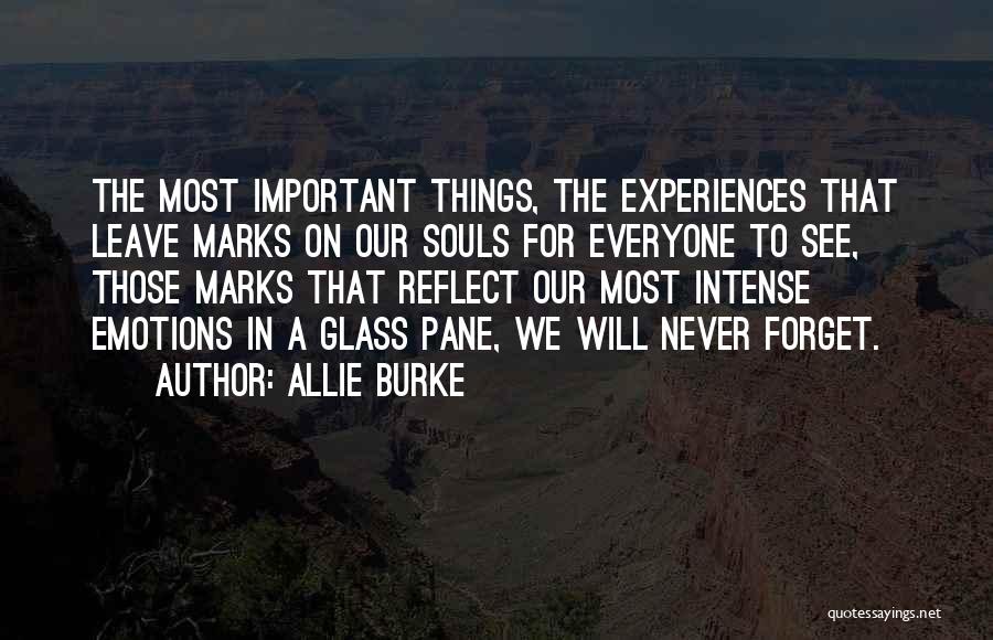 Never Forget Those Quotes By Allie Burke