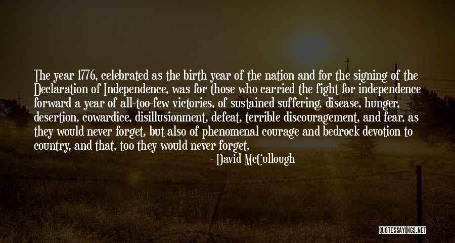 Never Forget Those Quotes By David McCullough Never Forget Those Quotes By David McCullough