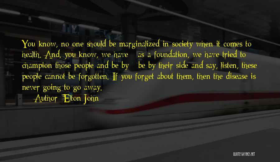 Never Forget Those Quotes By Elton John