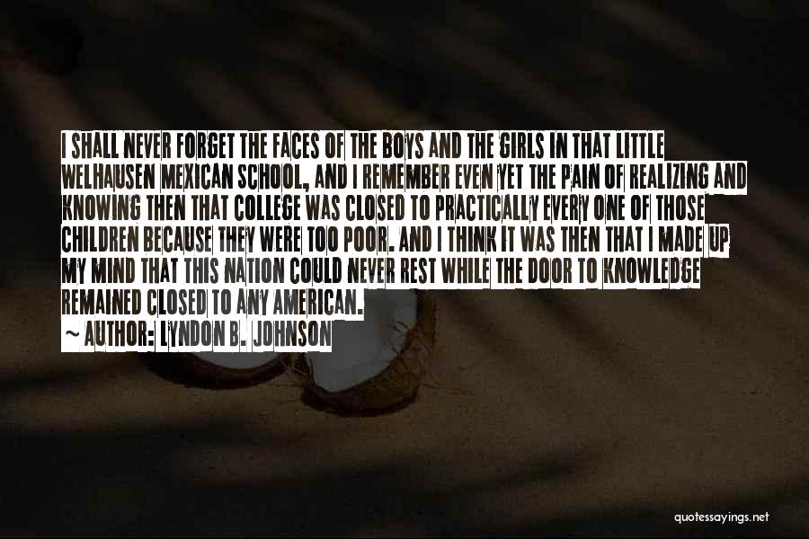 Never Forget Those Quotes By Lyndon B. Johnson