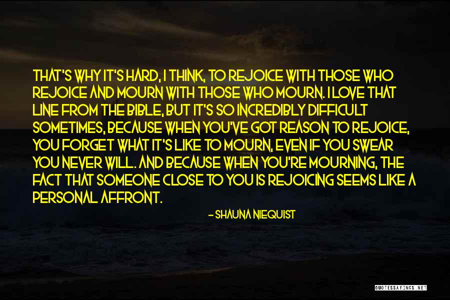 Never Forget Those Quotes By Shauna Niequist Never Forget Those Quotes By Shauna Niequist