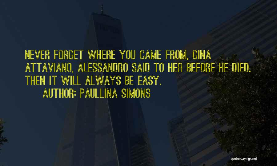 Never Forget Those Who Died Quotes By Paullina Simons