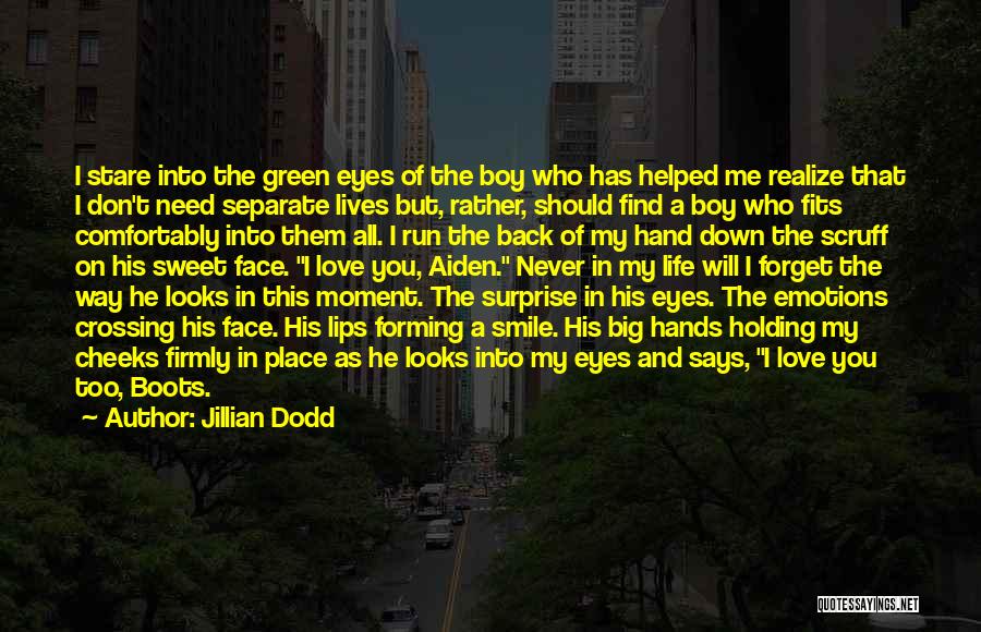 Never Forget Those Who Helped You Quotes By Jillian Dodd