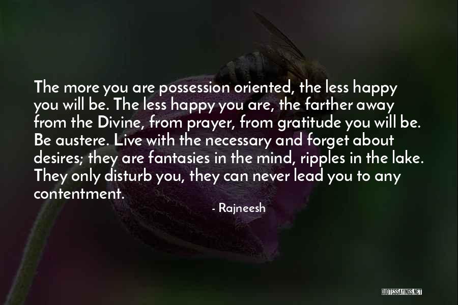 Never Forget To Be Happy Quotes By Rajneesh Never Forget To Be Happy Quotes By Rajneesh