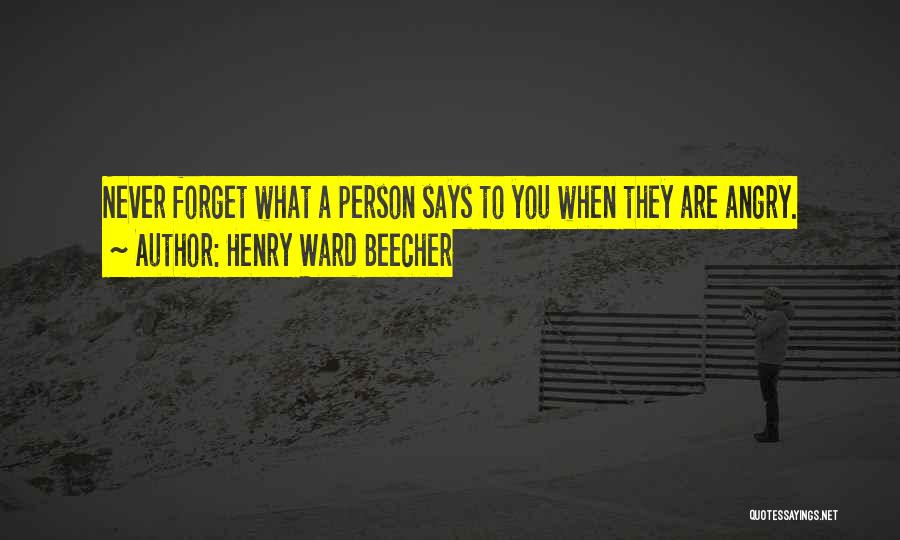 Never Forget What You Are Quotes By Henry Ward Beecher