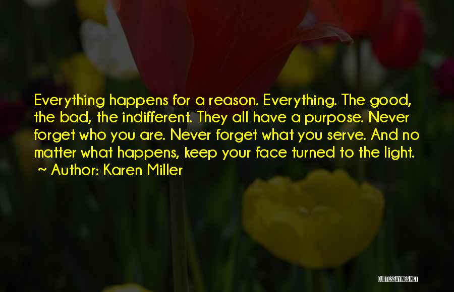 Never Forget What You Are Quotes By Karen Miller