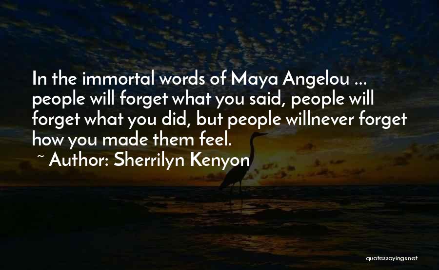 Never Forget What You Did Quotes By Sherrilyn Kenyon