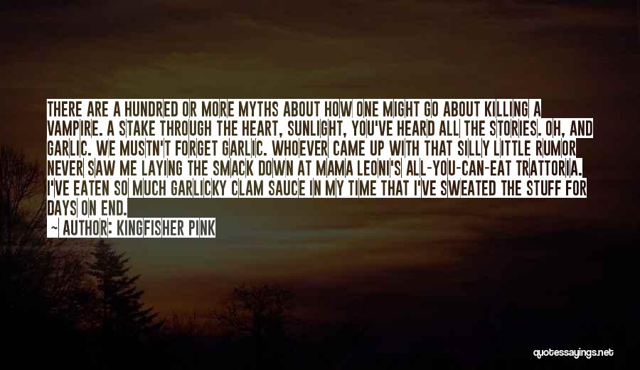 Never Forget Where We Came From Quotes By Kingfisher Pink