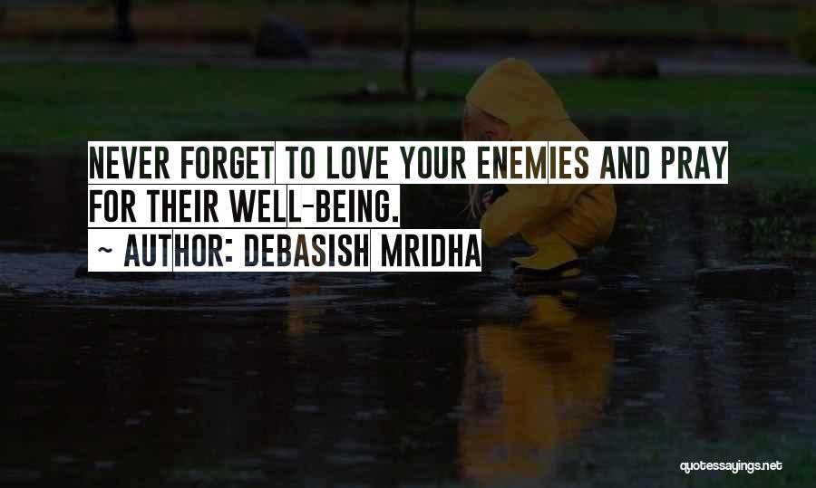 Never Forget Your Love Quotes By Debasish Mridha