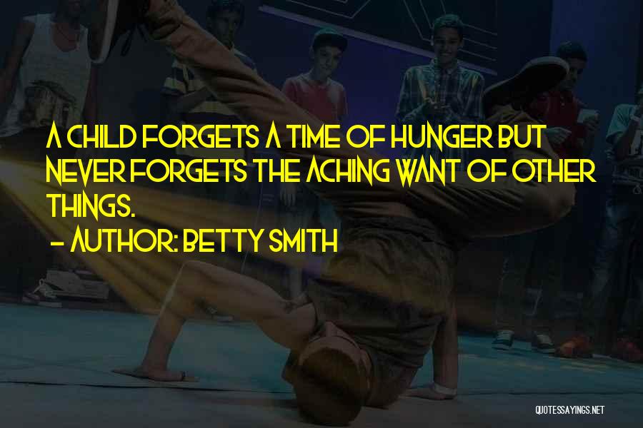 Never Forgets Quotes By Betty Smith