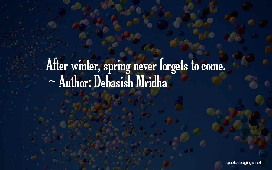 Never Forgets Quotes By Debasish Mridha