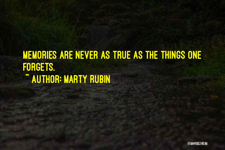 Never Forgets Quotes By Marty Rubin