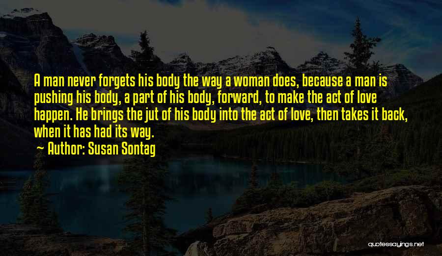 Never Forgets Quotes By Susan Sontag