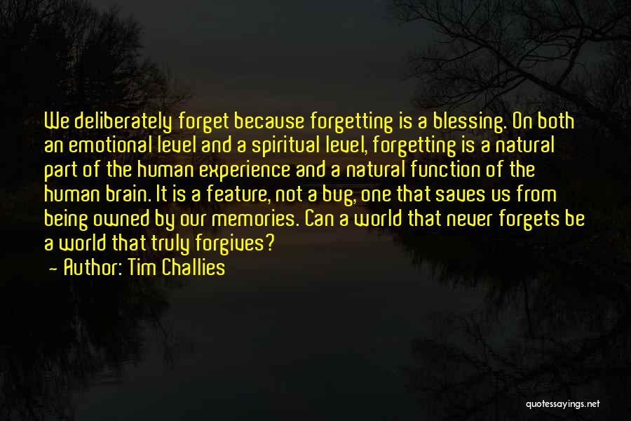 Never Forgets Quotes By Tim Challies