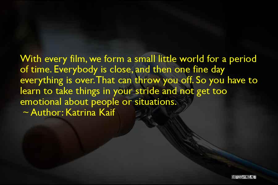 Never Forgettable Quotes By Katrina Kaif
