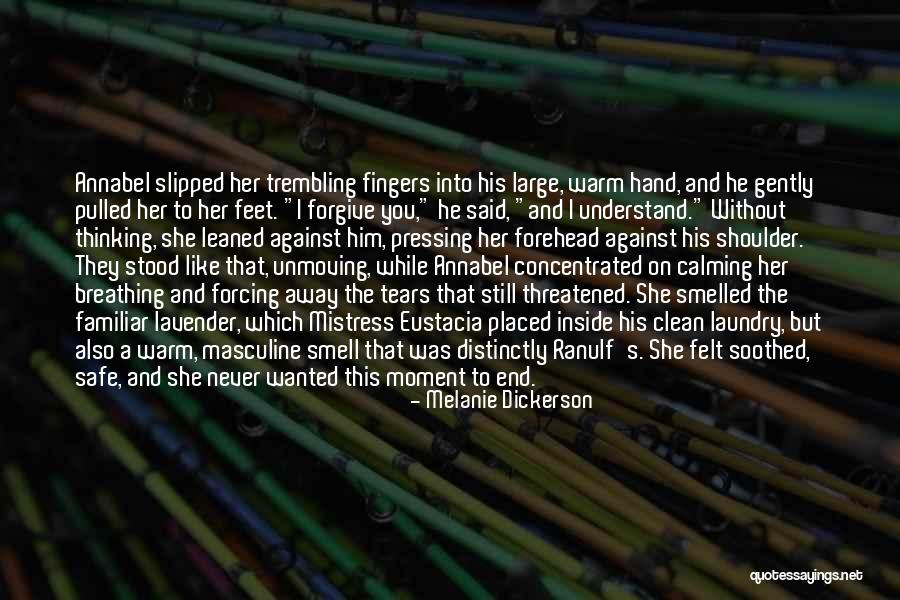 Never Forgive Her Quotes By Melanie Dickerson Never Forgive Her Quotes By Melanie Dickerson