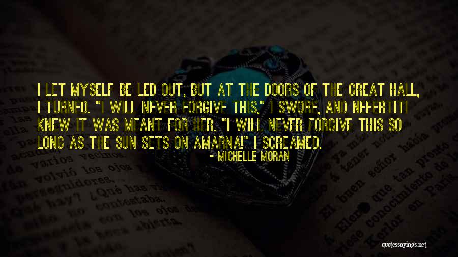 Never Forgive Her Quotes By Michelle Moran