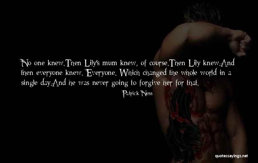 Never Forgive Her Quotes By Patrick Ness