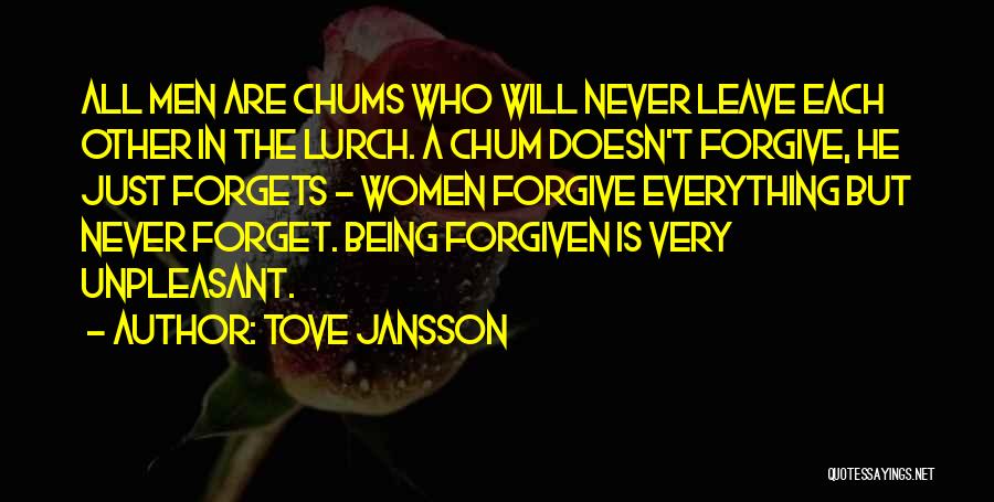 Never Forgive Never Forget Quotes By Tove Jansson