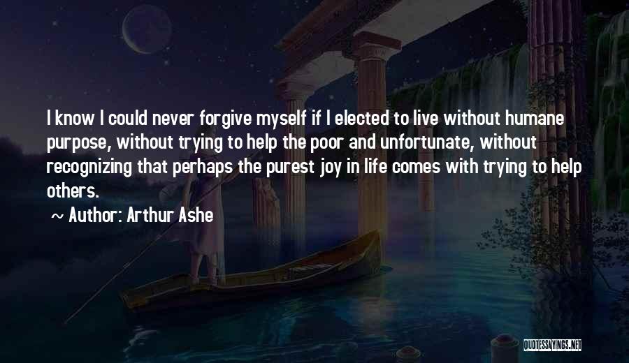 Never Forgiving Yourself Quotes By Arthur Ashe