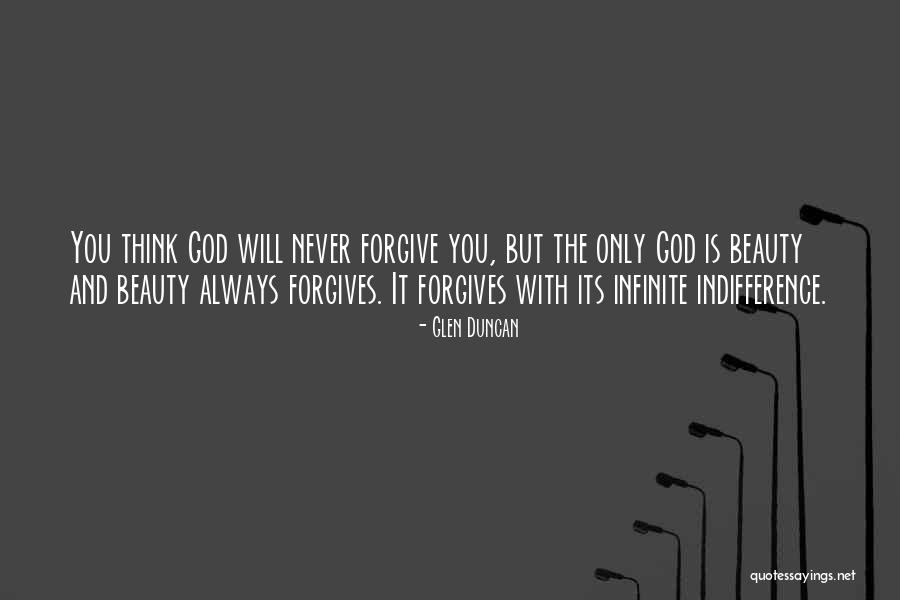 Never Forgiving Yourself Quotes By Glen Duncan