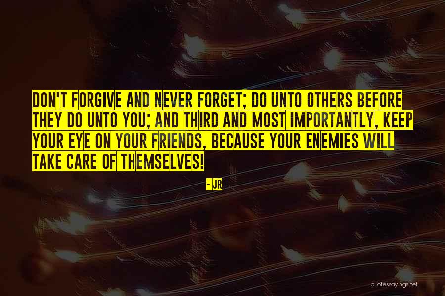 Never Forgiving Yourself Quotes By JR