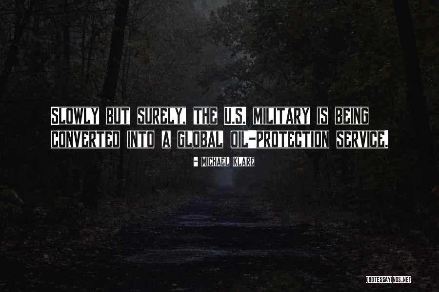 Never Forgotten Military Quotes By Michael Klare Never Forgotten Military Quotes By Michael Klare