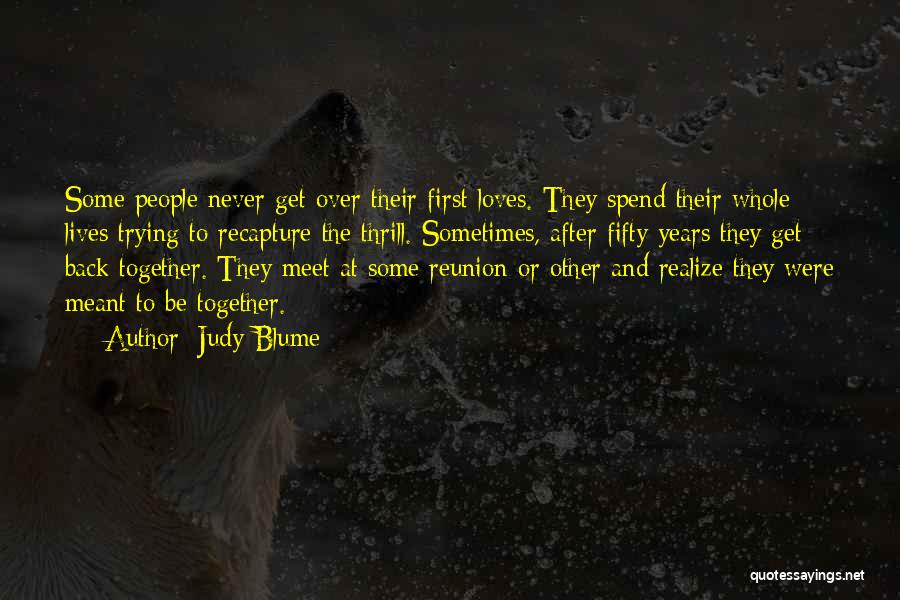 Never Get Back Together Quotes By Judy Blume