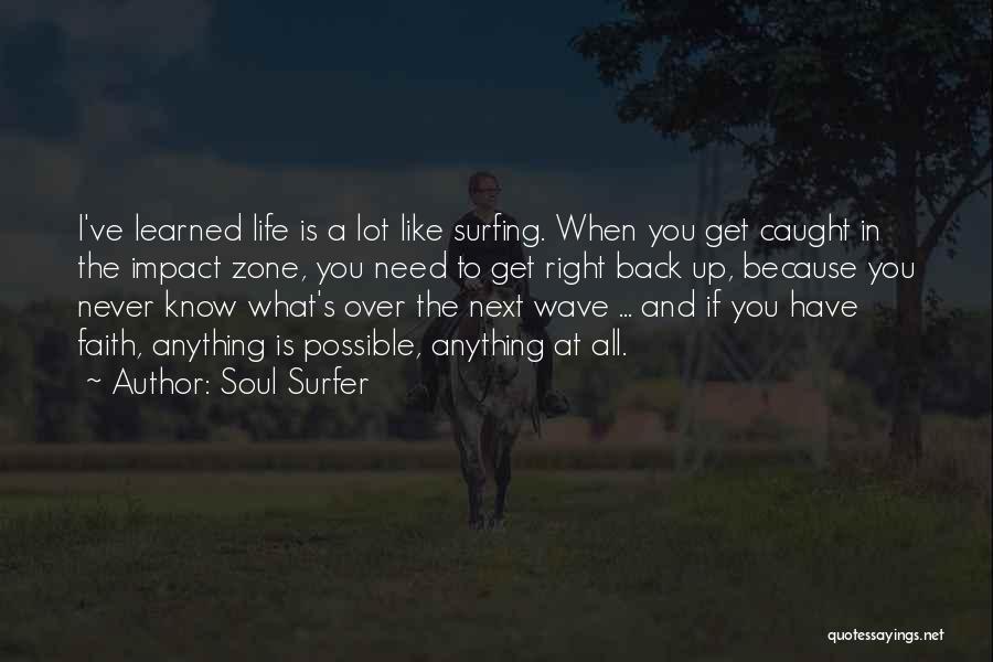 Never Get Caught Up Quotes By Soul Surfer