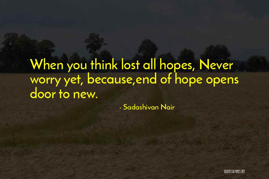 Never Get Hopes Up Quotes By Sadashivan Nair