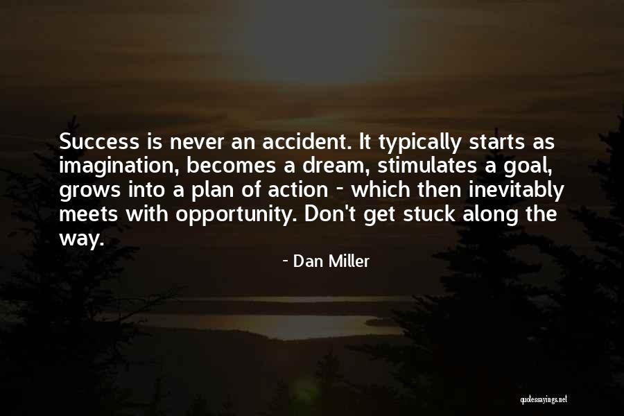 Never Get Stuck Quotes By Dan Miller