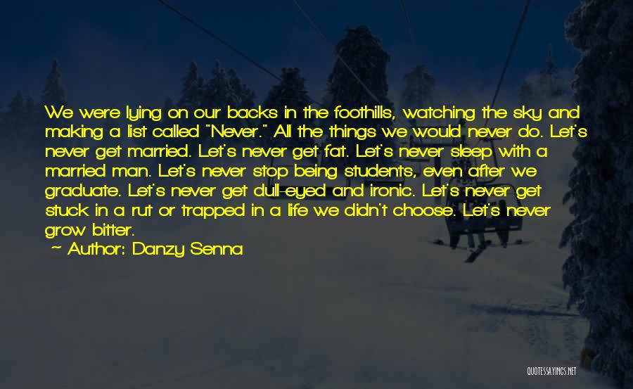 Never Get Stuck Quotes By Danzy Senna