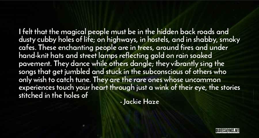 Never Get Stuck Quotes By Jackie Haze