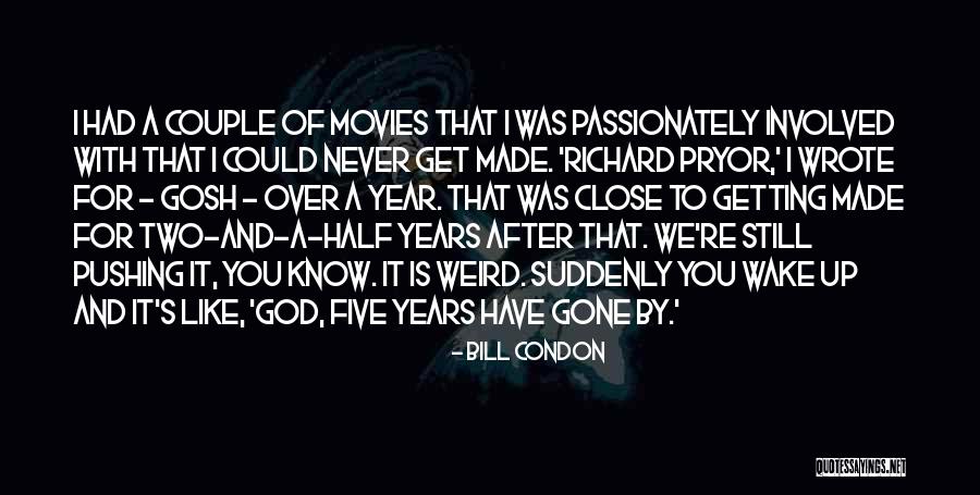 Never Get Up Quotes By Bill Condon Never Get Up Quotes By Bill Condon