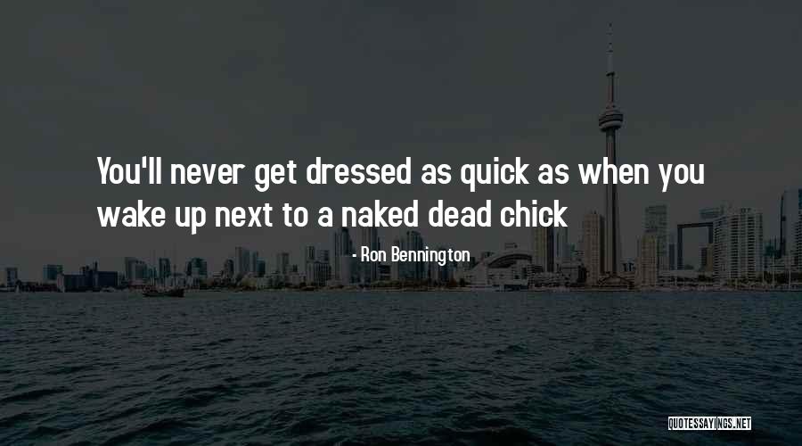 Never Get Up Quotes By Ron Bennington Never Get Up Quotes By Ron Bennington