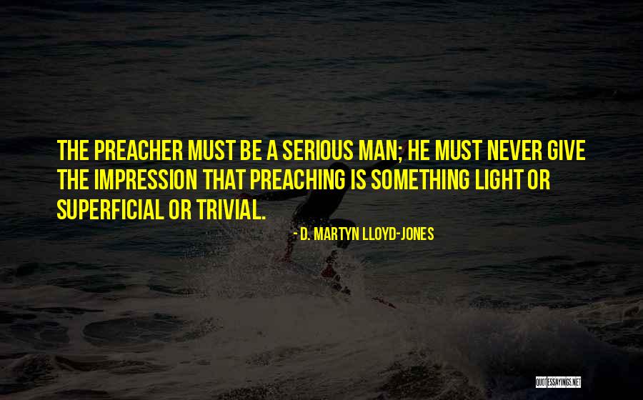 Never Give A Man Your All Quotes By D. Martyn Lloyd-Jones Never Give A Man Your All Quotes By D. Martyn Lloyd-Jones
