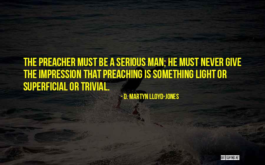 Never Give A Man Your All Quotes By D. Martyn Lloyd-Jones