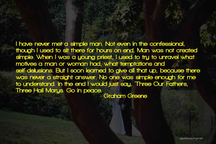 Never Give A Man Your All Quotes By Graham Greene