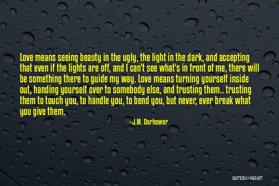 Never Give Up Break Up Quotes By J.M. Darhower