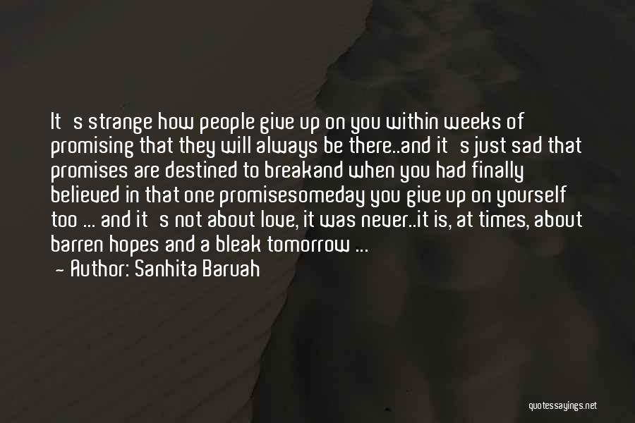 Never Give Up Break Up Quotes By Sanhita Baruah