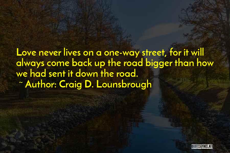 Never Give Up Friendship Quotes By Craig D. Lounsbrough
