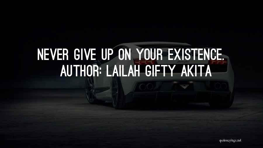 Never Give Up Hope Quotes By Lailah Gifty Akita